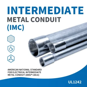 ANSI & BS Standard Rigid Galvanized Steel Electrical IMC Conduit 1 2″ 6″ For Power Wiring & Fire Resistant Systems